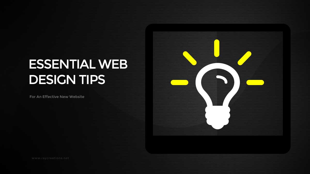 Essential Web Design Tips: For An Effective New Website